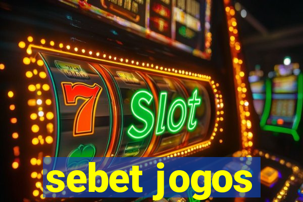 sebet jogos